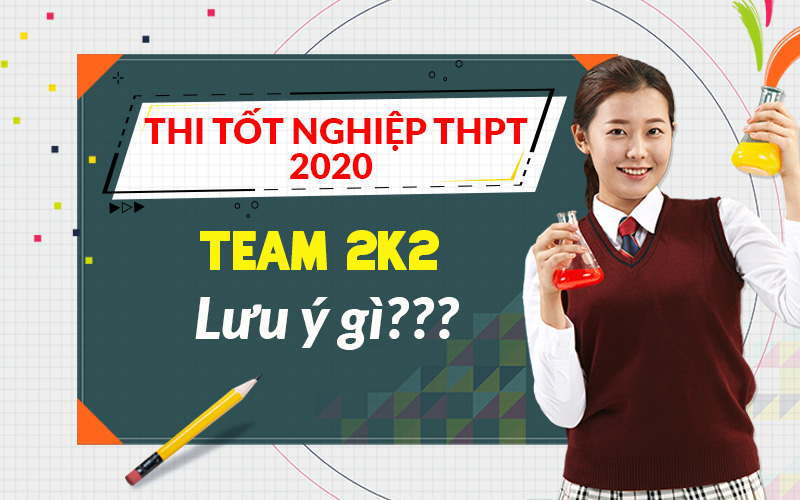Những lưu ý quan trọng trong kỳ thi tốt nghiệp THPT thí sinh cần biết!