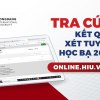 Hướng dẫn tra cứu kết quả xét tuyển học bạ 2021