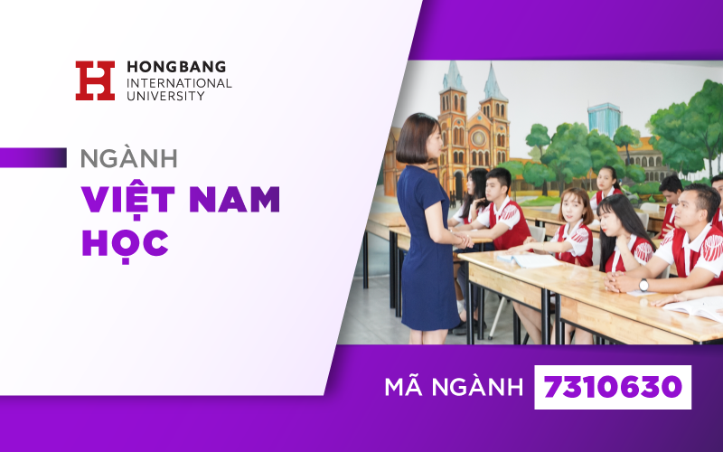Ngành Việt Nam học - Trường Đại học Quốc tế Hồng Bàng