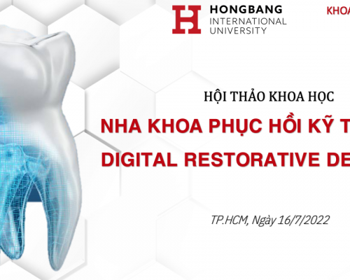 HỘI THẢO KHOA HỌC: Nha khoa phục hồi kĩ thuật số