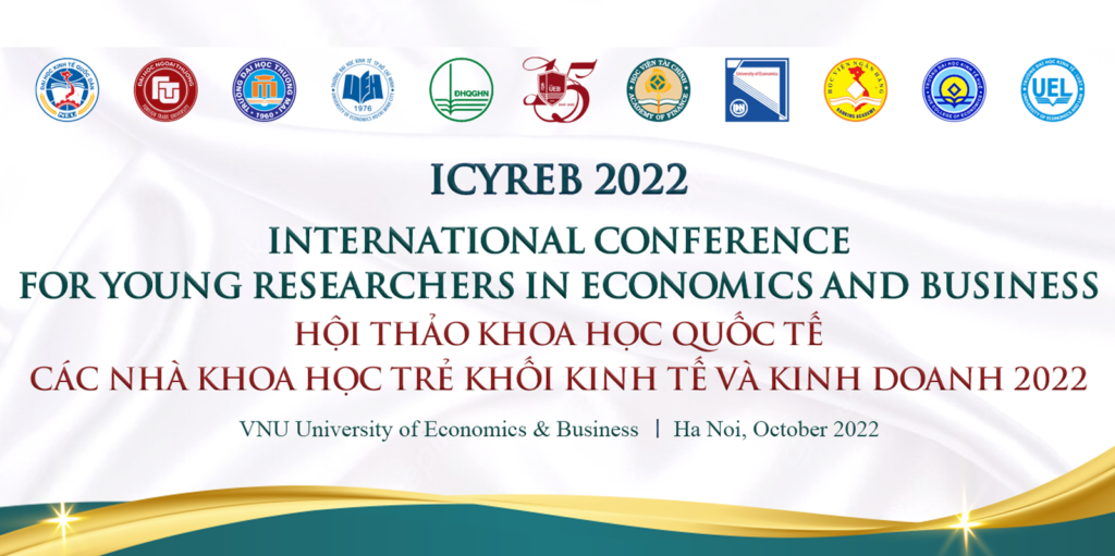 Trường Đại học Kinh tế – ĐHQGHN: Thư mời viết bài Hội thảo ICYREB 2022