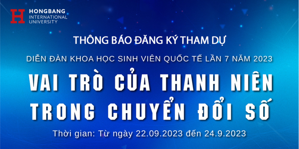 Thông báo đăng ký tham dự Diễn đàn Khoa học Sinh viên quốc tế lần thứ 7 năm 2023