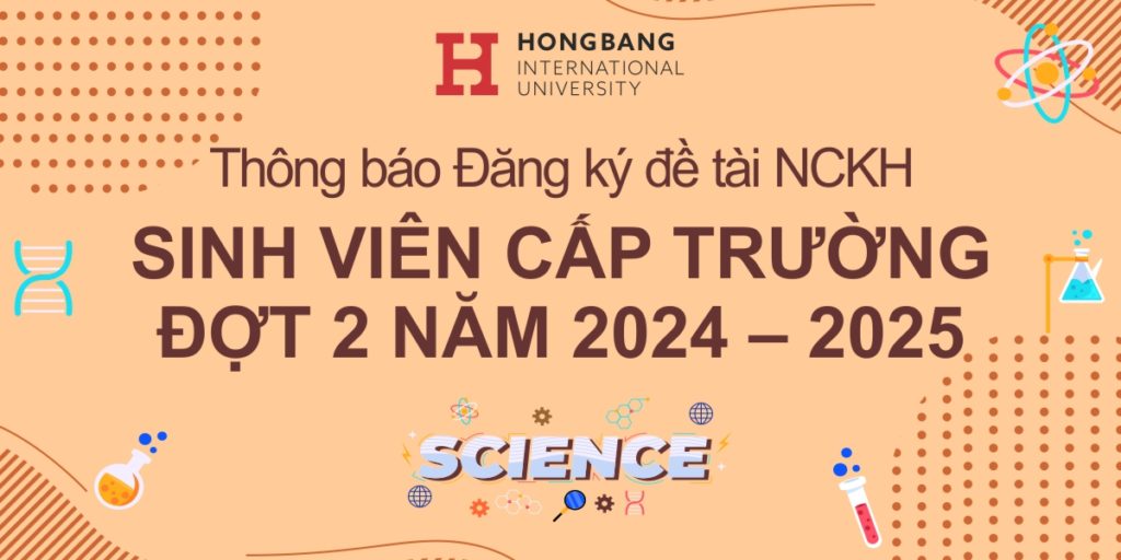 Thông báo về việc Đăng ký đề tài NCKH cấp Trường của sinh viên – Đợt 2 năm 2024 – 2025 (năm TC18)