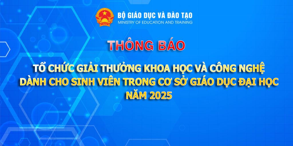 Bộ Giáo dục và Đào tạo: Thông báo kế hoạch tổ chức Giải thưởng khoa học và công nghệ dành cho sinh viên trong các cơ sở giáo dục đại học năm 2025