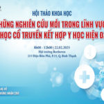 Chờ đón hội thảo: Những nghiên cứu mới trong lĩnh vực y học cổ truyền, kết hợp y học hiện đại