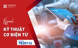 Kỹ thuật Cơ điện tử trao trí tuệ cho máy móc “vô tri”