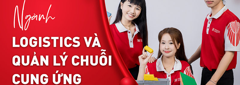 Logistics và Quản lý chuỗi cung ứng – “Xương sống” của thương mại hiện đại