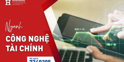 Ngành Công nghệ Tài chính tại HIU: Bệ phóng cho thế hệ dẫn đầu xu hướng Fintech