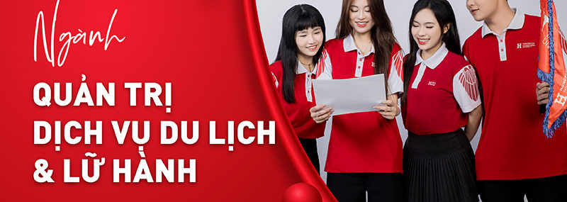 Ngành Quản trị Dịch vụ Du lịch và Lữ hành tại HIU – “Hộ chiếu” bước vào thế giới nghề nghiệp không giới hạn