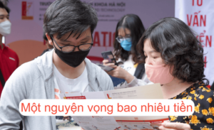 Một nguyện vọng bao nhiêu tiền? Nộp ở đâu? Khi nào?