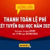 Hướng dẫn thí sinh thanh toán lệ phí xét tuyển đại học năm 2025