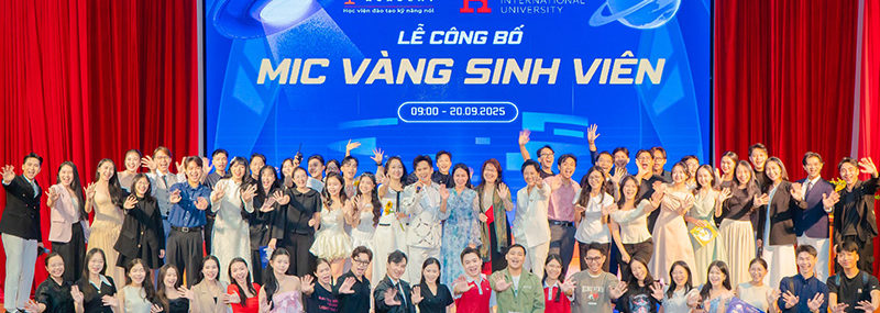 HIU chính thức khởi động Cuộc thi MIC Vàng Sinh Viên 2025