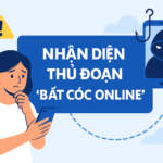 Mấu chốt của thủ đoạn “Bắt cóc online”