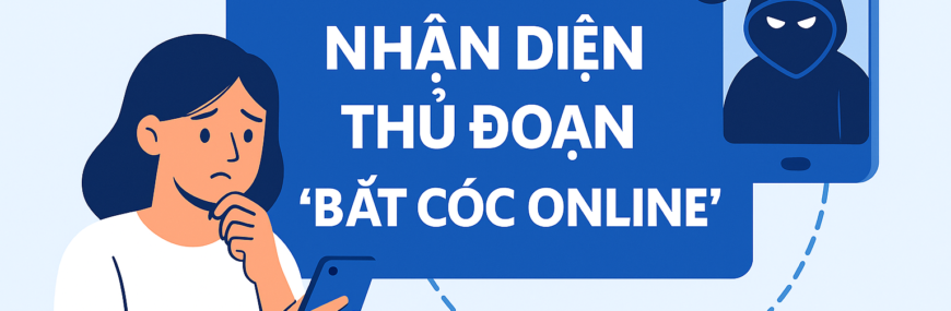 Nhận diện thủ đoạn bắt cóc online