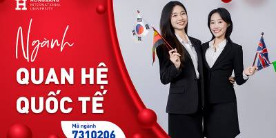 Học ngành Quan hệ quốc tế là như nào? Học gì, làm gì và xét tuyển tại HIU năm 2026