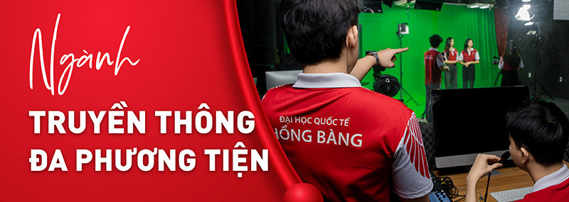 Học Truyền thông Đa phương tiện – Lựa chọn hàng đầu cho thế hệ sáng tạo