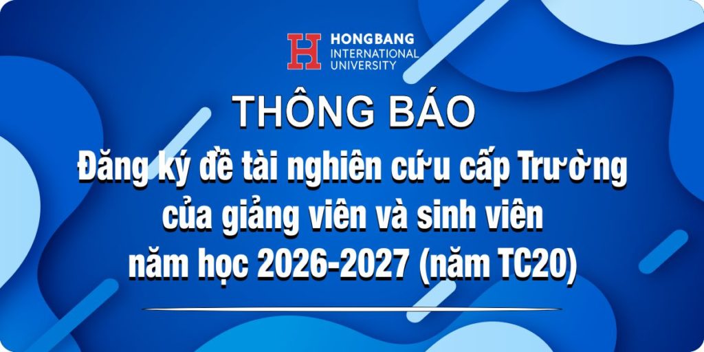 Thông báo về việc Đăng ký đề tài NCKH cấp Trường của giảng viên – năm 2026 – 2027 (năm TC20)