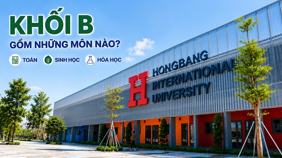 Khối B gồm những môn nào?