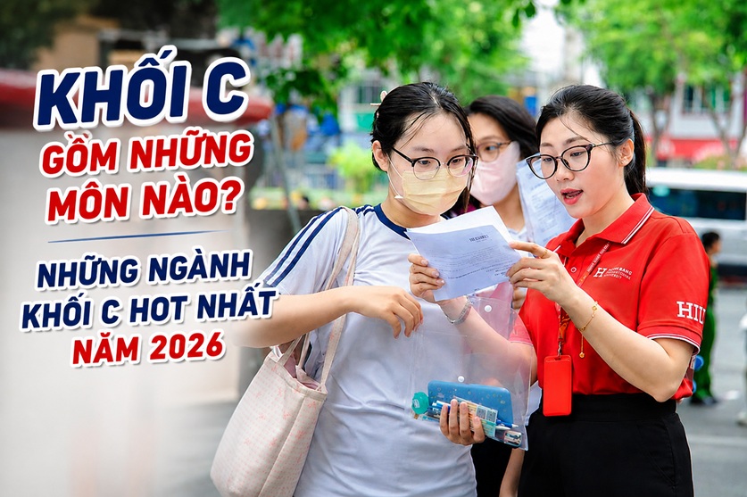 Khối C gồm những môn nào? Những ngành khối C hot nhất năm 2026
