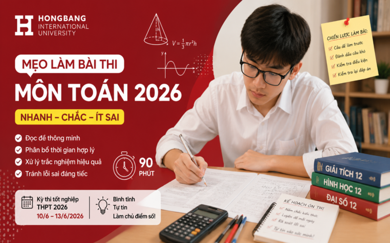Mẹo thi môn Toán 2026:  bỏ qua đúng lúc, giữ thời gian cho câu khó.