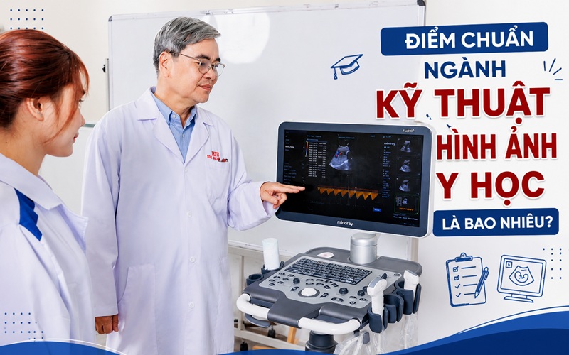 Điểm chuẩn ngành kỹ thuật hình ảnh y học năm 2026 là bao nhiêu?