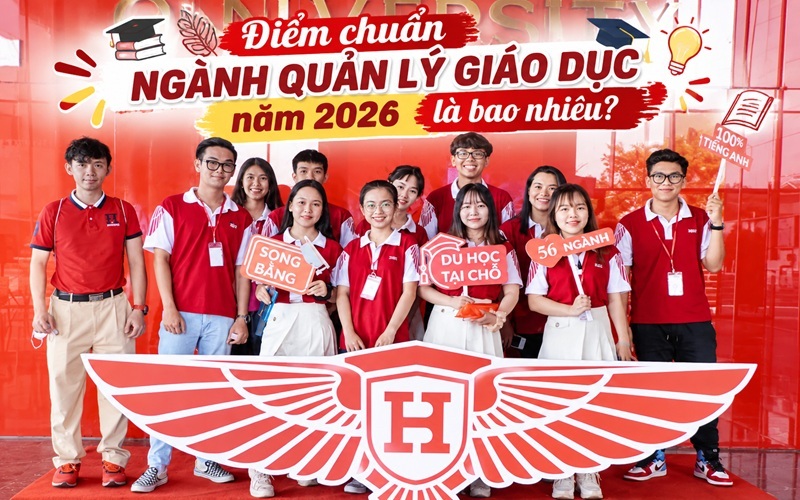 Điểm chuẩn ngành quản lý giáo dục năm 2026 là bao nhiêu?