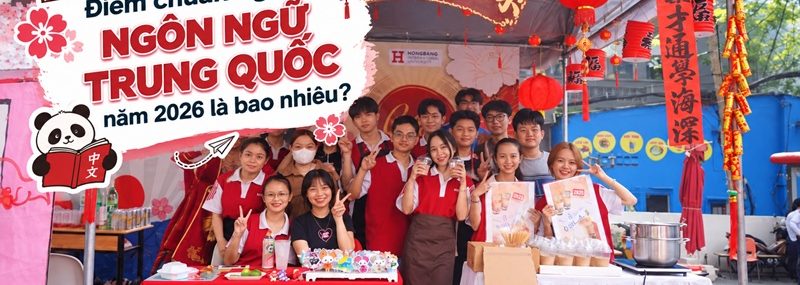 Điểm chuẩn ngành Ngôn ngữ Trung Quốc năm 2026 là bao nhiêu?